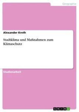 Stadtklima und Maßnahmen zum Klimaschutz