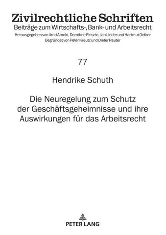 Die Neuregelung zum Schutz der Geschäftsgeheimnisse und ihre Auswirkungen für das Arbeitsrecht