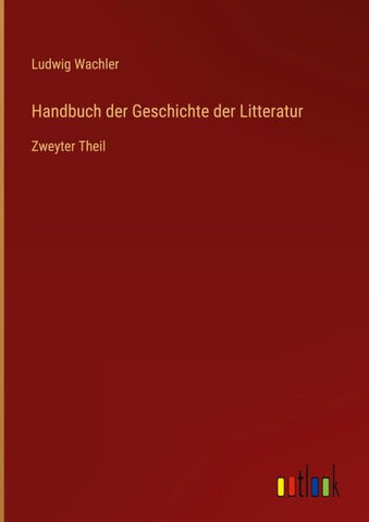 Handbuch der Geschichte der Litteratur