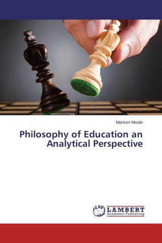 Philosophy of Education an Analytical Perspective