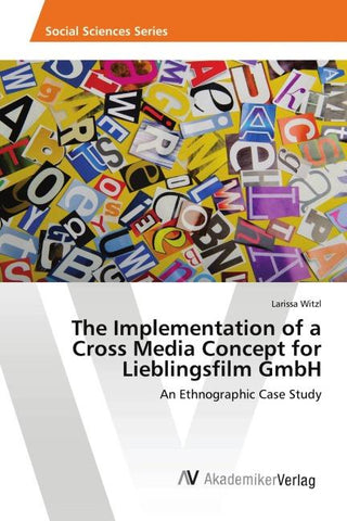 The Implementation of a Cross Media Concept for Lieblingsfilm GmbH