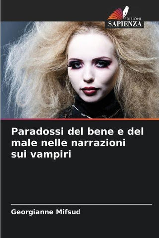 Paradossi del bene e del male nelle narrazioni sui vampiri