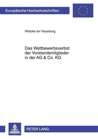 Das Wettbewerbsverbot der Vorstandsmitglieder in der AG & Co. KG