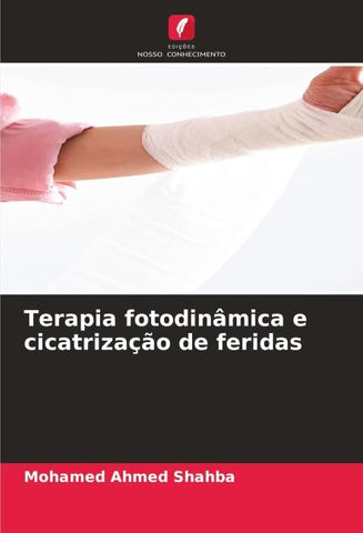 Terapia fotodinâmica e cicatrização de feridas