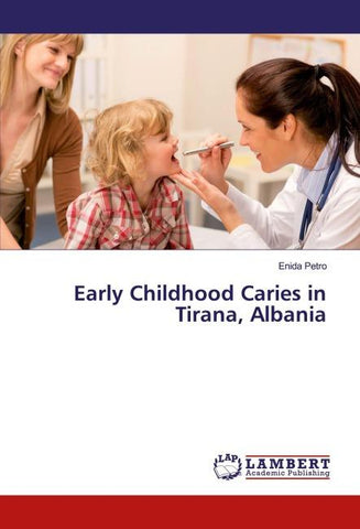 Early Childhood Caries in Tirana, Albania