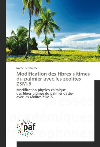 Modification des fibres ultimes du palmier avec les zéolites ZSM-5