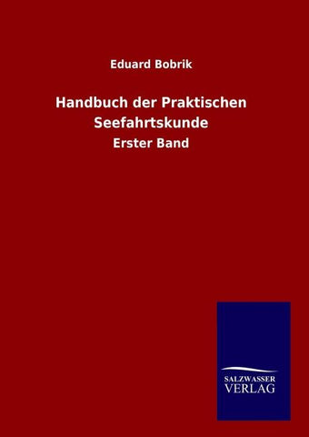 Handbuch der Praktischen Seefahrtskunde