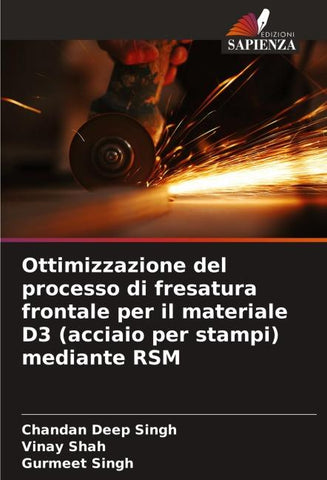 Ottimizzazione del processo di fresatura frontale per il materiale D3 (acciaio per stampi) mediante RSM