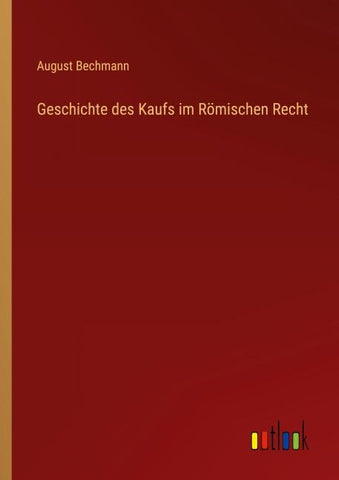 Geschichte des Kaufs im Römischen Recht