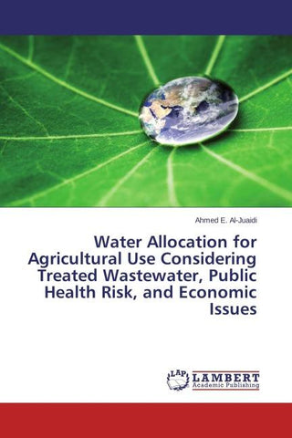 Water Allocation for Agricultural Use Considering Treated Wastewater, Public Health Risk, and Economic Issues