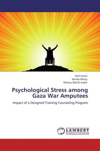 Psychological Stress among Gaza War Amputees
