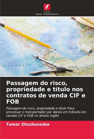 Passagem do risco, propriedade e título nos contratos de venda CIF e FOB
