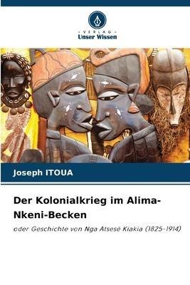 Der Kolonialkrieg im Alima-Nkeni-Becken
