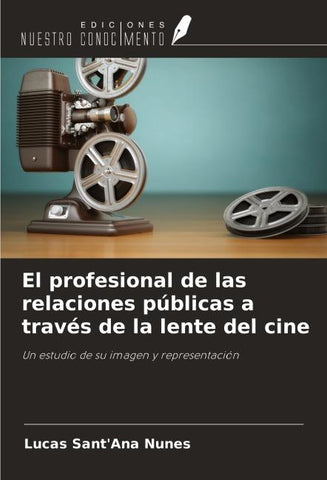 El profesional de las relaciones públicas a través de la lente del cine