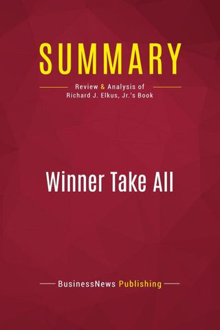 Summary: Winner Take All