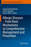 Allergic Diseases – From Basic Mechanisms to Comprehensive Management and Prevention