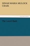 The Laurel Bush