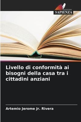 Livello di conformità ai bisogni della casa tra i cittadini anziani
