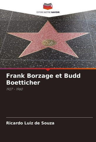 Frank Borzage et Budd Boetticher