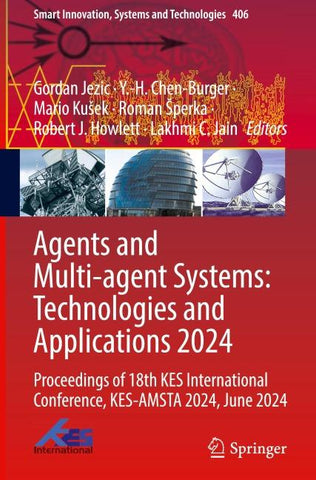 Agents and Multi-agent Systems: Technologies and Applications 2024