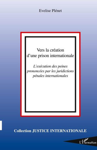 Vers la création d'une prison internationale