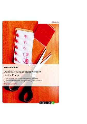 Qualitätsmanagementsysteme in der Pflege