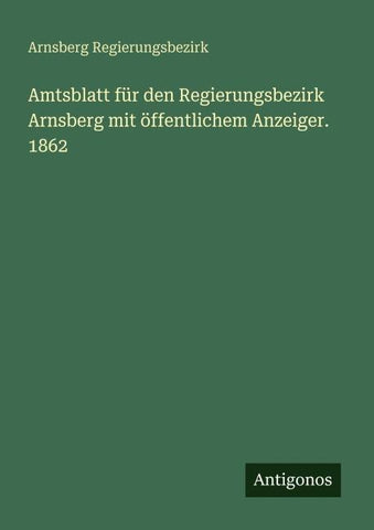 Amtsblatt für den Regierungsbezirk Arnsberg mit öffentlichem Anzeiger. 1862
