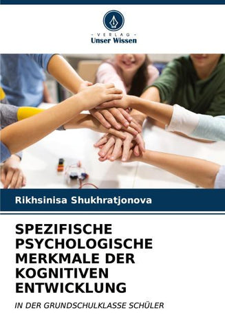 SPEZIFISCHE PSYCHOLOGISCHE MERKMALE DER KOGNITIVEN ENTWICKLUNG