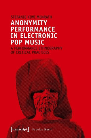 Anonymity Performance in Electronic Pop Music