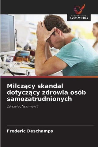 Milcz¿cy skandal dotycz¿cy zdrowia osób samozatrudnionych
