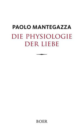 Die Physiologie der Liebe