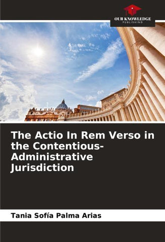 The Actio In Rem Verso in the Contentious-Administrative Jurisdiction