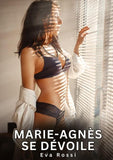 Marie-Agnès se dévoile