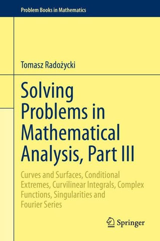 Solving Problems in Mathematical Analysis, Part III