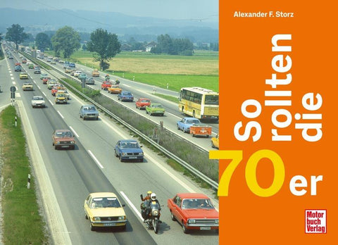 So rollten die 70er