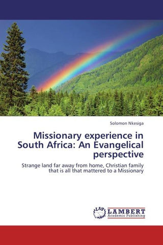 Missionary experience in South Africa: An Evangelical perspective