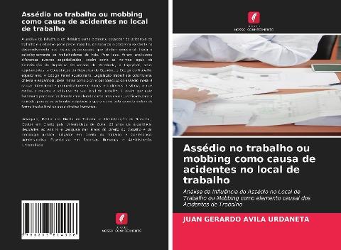 Assédio no trabalho ou mobbing como causa de acidentes no local de trabalho