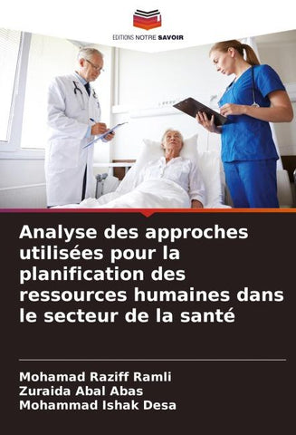 Analyse des approches utilisées pour la planification des ressources humaines dans le secteur de la santé