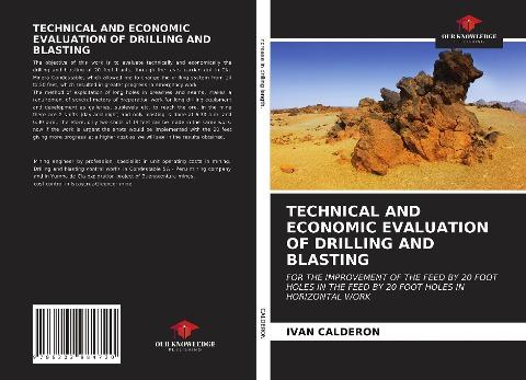 TECHNICAL AND ECONOMIC EVALUATION OF DRILLING AND BLASTING