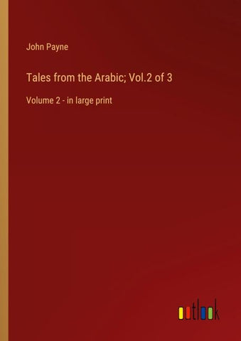 Tales from the Arabic; Vol.2 of 3