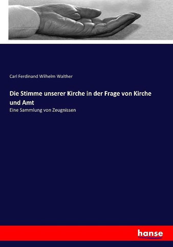 Die Stimme unserer Kirche in der Frage von Kirche und Amt