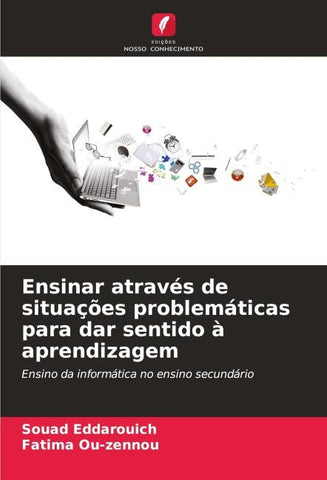 Ensinar através de situações problemáticas para dar sentido à aprendizagem