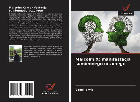 Malcolm X: manifestacja sumiennego uczonego