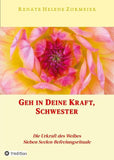 Geh in Deine Kraft, Schwester ! Hinführung zu Deiner Inneren Größe