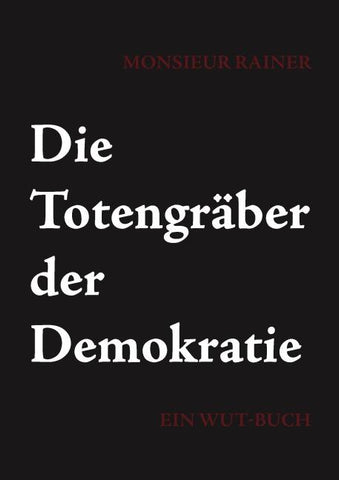 Die Totengräber der Demokratie