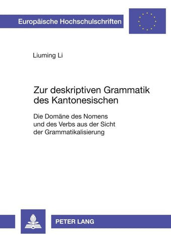 Zur deskriptiven Grammatik des Kantonesischen