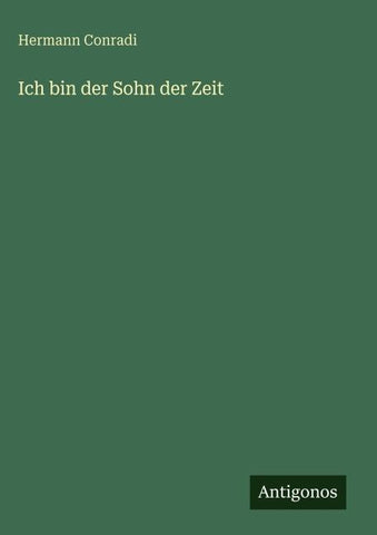 Ich bin der Sohn der Zeit