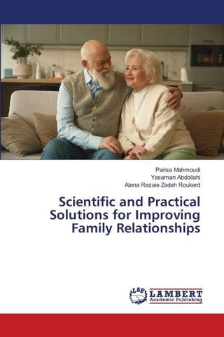 Scientific and Practical Solutions for Improving Family Relationships