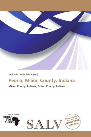 Peoria, Miami County, Indiana