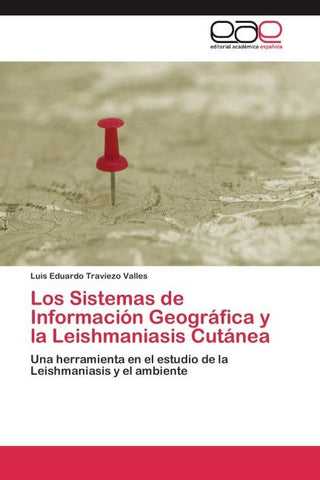 Los Sistemas de Información Geográfica y la Leishmaniasis Cutánea